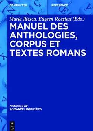 Manuel des anthologies, corpus et textes romans de Maria Iliescu