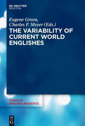 The Variability of Current World Englishes de Eugene Green