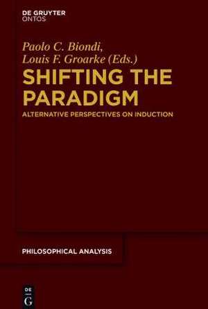 Shifting the Paradigm: Alternative Perspectives on Induction de Paolo C. Biondi