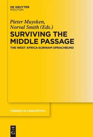 Surviving the Middle Passage: The West Africa-Surinam Sprachbund de Pieter C. Muysken