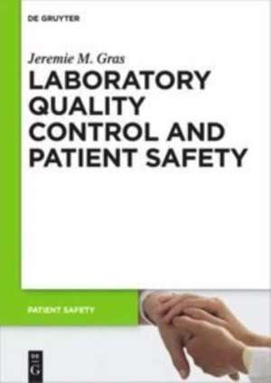 Laboratory quality control and patient safety de Jeremie M. Gras