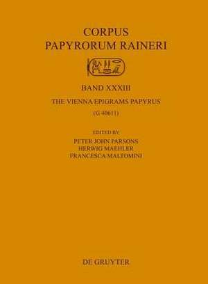 The Vienna Epigrams Papyrus: (G 40611) de Peter John Parsons