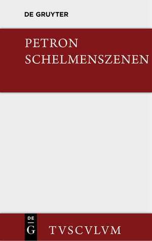 Satyrica: Schelmenszenen. Lateinisch - deutsch de Petronius