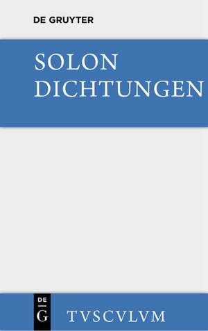 Dichtungen: Sämtliche Fragmente. Griechisch und deutsch de Solon