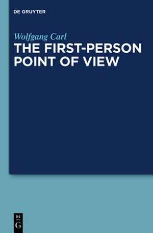 The First-Person Point of View de Wolfgang Carl