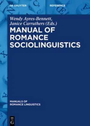 Manual of Romance Sociolinguistics de Wendy Bennett