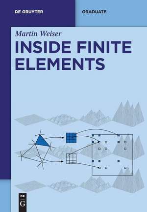 Inside Finite Elements de Martin Weiser