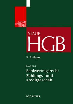 Bankvertragsrecht 2: Commercial Banking: Zahlungs- und Kreditgeschäft de Stefan Grundmann