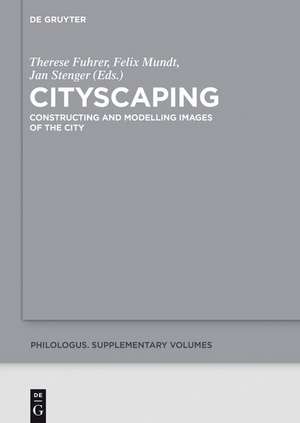 Cityscaping: Constructing and Modelling Images of the City de Therese Fuhrer