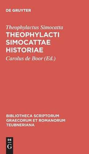 Theophylacti Simocattae historiae de Theophylactus Simocatta