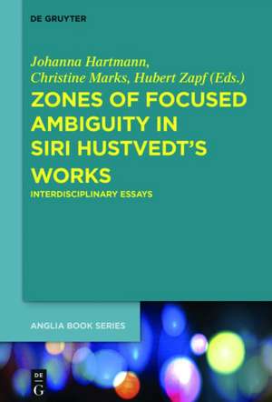 Zones of Focused Ambiguity in Siri Hustvedt's Works de Johanna Hartmann