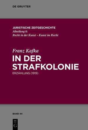 In der Strafkolonie: Erzählung (1919) de Franz Kafka