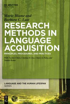 Research Methods in Language Acquisition – Principles, Procedures, and Practices de Maria Blume