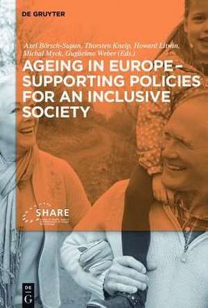 Ageing in Europe - Supporting Policies for an Inclusive Society de Axel Börsch-Supan