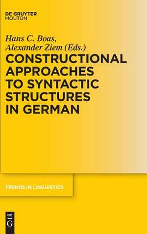 Constructional Approaches to Syntactic Structures in German de Alexander Ziem