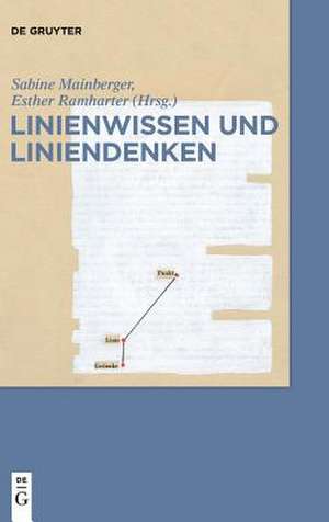 Linienwissen und Liniendenken de Esther Ramharter