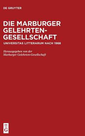 Die Marburger Gelehrten-Gesellschaft de Volker Mammitzsch