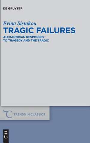 Tragic Failures de Evina Sistakou