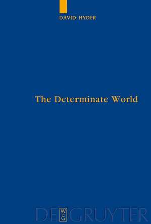 The Determinate World de David Hyder