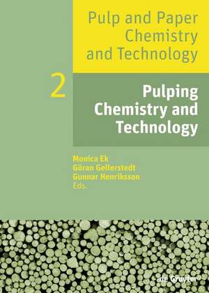 Pulping Chemistry and Technology de Monica Ek