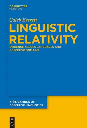 Linguistic Relativity de Caleb Everett