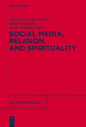 Social Media and Religious Change de Marie Gillespie