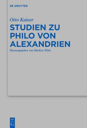 Studien zu Philo von Alexandrien de Otto Kaiser