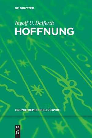 Hoffnung de Ingolf U. Dalferth