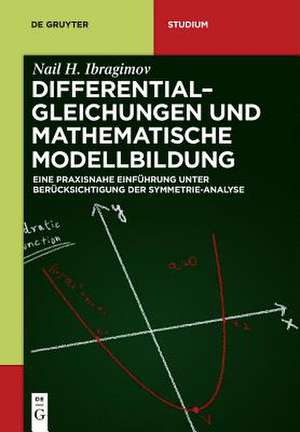 Differentialgleichungen Und Mathematische Modellbildung de Nail H. Ibragimov