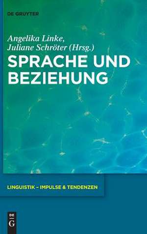 Sprache und Beziehung de Juliane Schröter