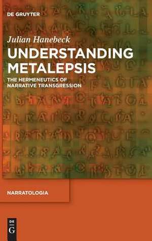 Understanding Metalepsis de Julian Hanebeck