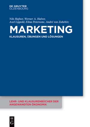 Marketing: Klausuren, Übungen und Lösungen de Elina Petersone