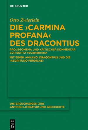 Die "Carmina profana" des Dracontius de Otto Zwierlein