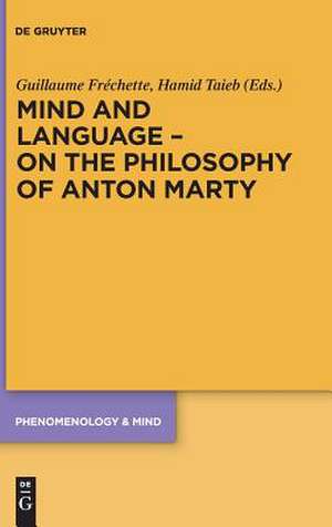 Mind and Language ¿ On the Philosophy of Anton Marty de Hamid Taieb