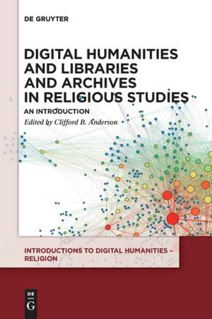 Digital Humanities and Libraries and Archives in Religious S