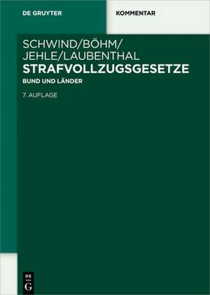 Strafvollzugsgesetze de Hans-Dieter Schwind