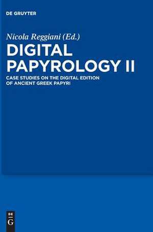 Digital Papyrology II de Nicola Reggiani