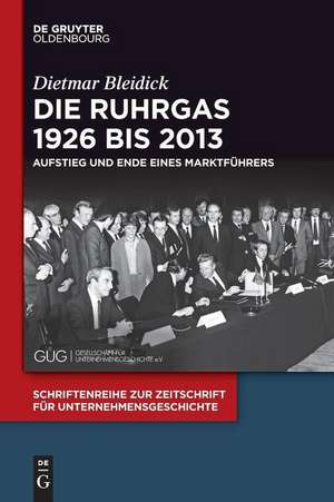 Die Ruhrgas 1926 bis 2013 de Dietmar Bleidick