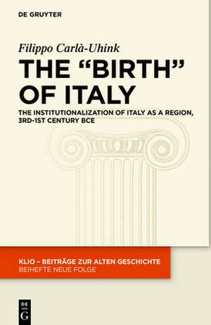 The "Birth" of Italy de Filippo Carlà-Uhink