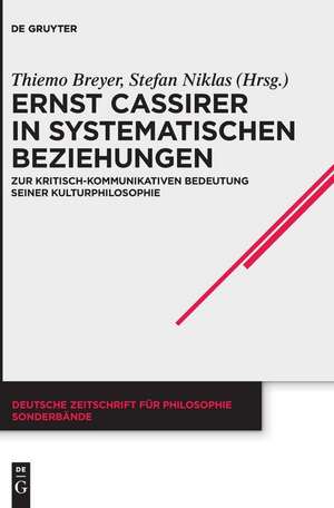 Ernst Cassirer in systematischen Beziehungen de Stefan Niklas