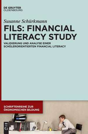 FILS: Financial Literacy Study de Susanne Schürkmann