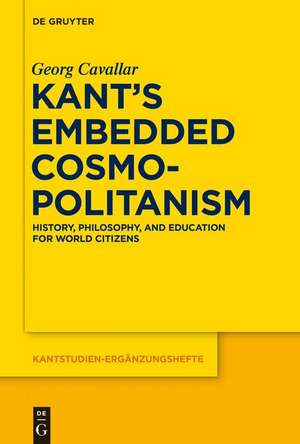 Kant¿s Embedded Cosmopolitanism de Georg Cavallar