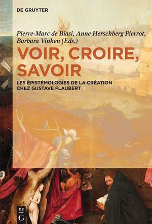 Voir, croire, savoir de Pierre-Marc De Biasi