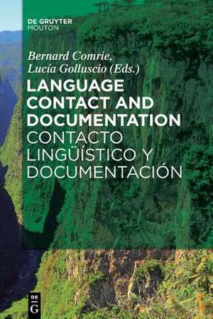 Language Contact and Documentation / Contacto lingüístico y documentación de Lucía Golluscio