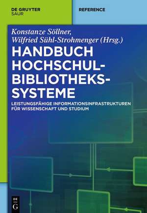 Handbuch Hochschulbibliothekssysteme de Wilfried Sühl-Strohmenger