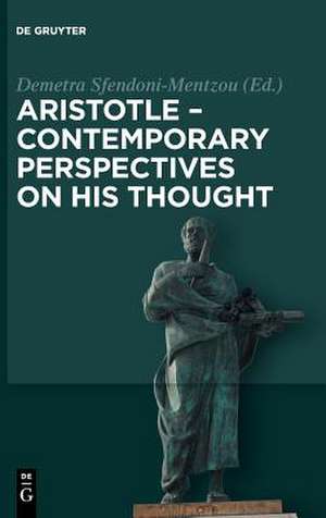 Aristotle - Contemporary Perspectives on his Thought