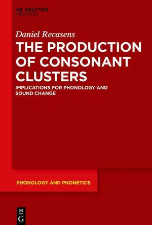 The Production of Consonant Clusters de Daniel Recasens