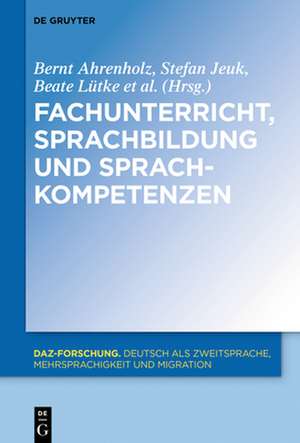 Fachunterricht, Sprachbildung und Sprachkompetenzen de Bernt Ahrenholz