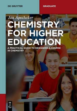 Chemistry for Higher Education de Apotheker, Jan H.