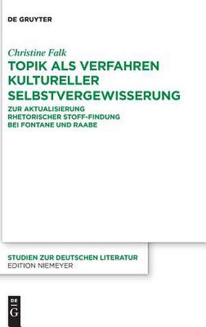 Topik als Verfahren kultureller Selbstvergewisserung de Christine Falk